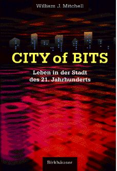 William J. Mitchell - City of bit